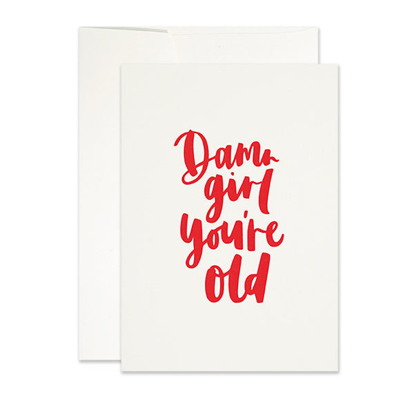 frankies-girl-damn-girl-youre-old-card