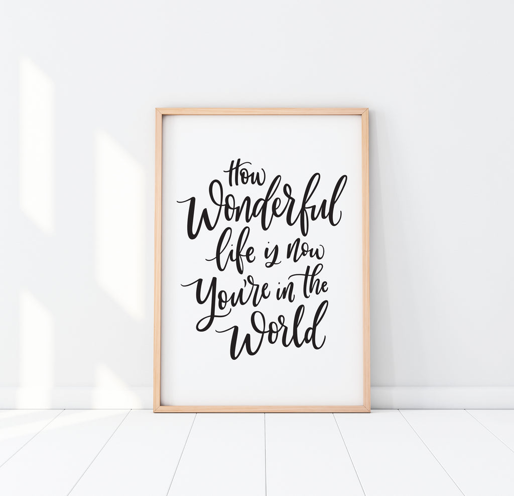 How Wonderful Life is Print