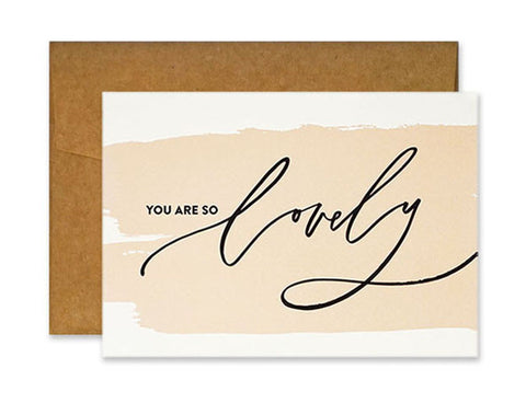 You are so Lovely Card